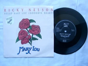 RICKY NELSON - Hello Mary Lou (Goodbye Heart) 7" - EMCT 2 - 1991	UK - Picture 1 of 2