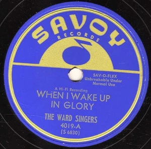 CLASSIC GOSPEL THE WARD SINGERS 78 WHEN I WAKE UP IN GLORY US SAVOY 4019 M E+ - Picture 1 of 1