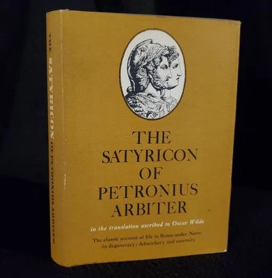 The Satyricon of Petronius Arbiter, trans. by Oscar Wilde (1934 HCDJ) Near Fine - Image 1 of 4