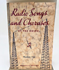  Wendell Loveless Radio Songs and Choruses of the Gospel music Book Hymns 1930s