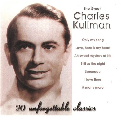 Charles Kullman - The Great Charles Kullman: 20 Unforgettable Classics (CD 1997) - Image 1 of 2