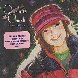 Dream A Dream Charlotte Church CD Sony 2000 Good Condition SK 89463 - Picture 1 of 5