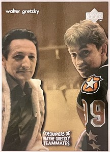 1998-99 Upper Deck Ice - McDonald's - Teammates ! Wayne Gretzky - Walter Gretzky