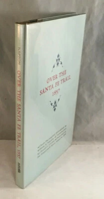 OVER THE SANTA FE TRAIL 1957 STAGECOACH PRESS BOOK BY NAPTON 1956 LIMITED ED. - Imagem 1 de 4