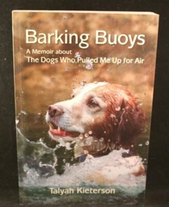 Barking Buoys - Talyah Kieterson - 2013 - Paperback - GP7 - Picture 1 of 5