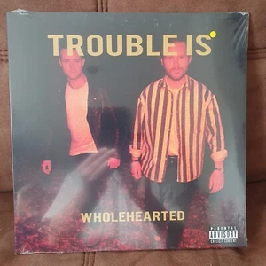 Trouble Is Wholehearted Vinyl - Picture 1 of 2
