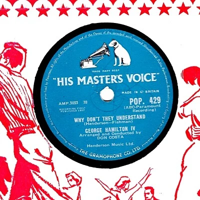 1957 GEORGE HAMILTON IV  78 WHY DON'T THEY UNDERSTAND / EVEN THO'  HMV POP 429 E - Image 1 of 2