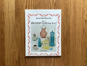 Encyclopedia of Victorian Colored Glass Book #2 Opalescent Glass from A to Z SC - Picture 1 of 21