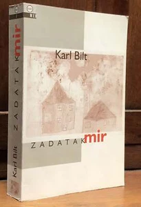 Karl Bilt / Zadatak Mir The Task of Peace in Serbian 1999 - Picture 1 of 2