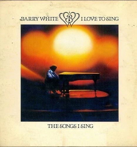 I Love to Sing the Songs I Sing by White, Barry (Record, 2018)