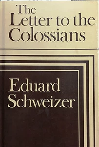(Religione) E. Schweizer - THE LETTER TO THE COLOSSIANS - English 1982 - Imagen 1 de 1