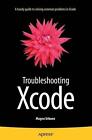 Troubleshooting Xcode by Magno Urbano (English) Paperback Book