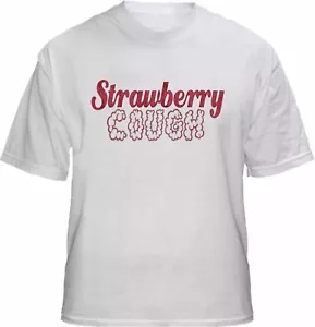 T-Shirt Erdbeerhusten - Cannabissorte Unkraut Marihuana Blatt 420 Topf Shirt USA - Bild 1 von 3