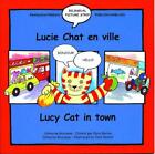 Lucy Cat in the Town: Lucie Chat En Ville (Lucy by Catherine Bruzzone 1902915151