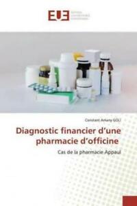 Diagnostic financier d'une pharmacie d'officine Cas de la pharmacie Appaul 6090