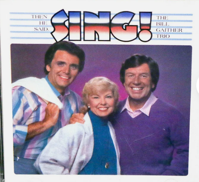 BILL GAITHER TRIO Then He Said, Sing! (1985) Word CCM Christian vinyl LP NEW - Image 1 of 1