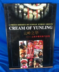 EUC "Cream of Yunling, A Photo Odessey of Yunnan Ethnic Groups" 9787805865263 - Picture 1 of 11