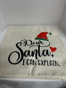 NUEVA FUNDA ALMOHADA NAVIDAD 17" X 17" Querido Santa Puedo Explicar Doble Cara - Imagen 1 de 3