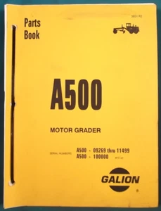 GALION A500 MOTOR GRADER PARTS MANUAL BOOK CATALOG S/N 09269-11499, 100000-UP - Picture 1 of 13