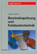 Benzineinspritzung und Katalysatortechnik Jürgen H. Kasedorf