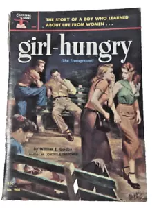 PULP STORY GIRL-HUNGRY 1952 William E Gordon - Picture 1 of 3