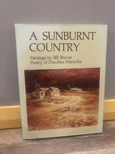 A SUNBURNT COUNTRY Landscape Art Paintings Bill Beavan Dorothea Mackellar Book - Picture 1 of 17