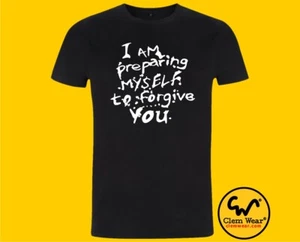 Withnail and I Tshirt Tee T-Shirt Preparing To Forgive You lustig Film UK Kult - Bild 1 von 15