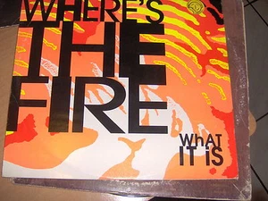 12' MAXI 45 WHERE'S THE FIRE WHAT IT IS BIG TONY'S HIP HOUSE MIX EX++ - Picture 1 of 1