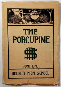 June 1919 Reedley High School Reedley California Original Yearbook Porcupine - Picture 1 of 1