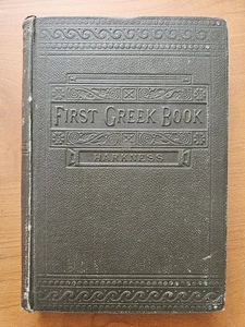Erstes griechisches Buch: Eine Ouline der Formen (1885 Hardcover) - Bild 1 von 12