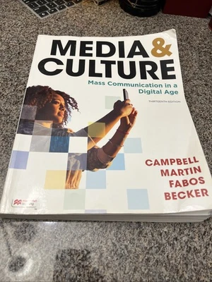 Media & Culture: Mass Communication In a Digital Age (13th Edition) - Image 1 of 3