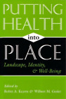 Robin A Kearns Putting Health Into Place (Relié) Space, Place And Society