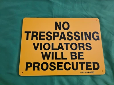 No Trespassing Safety Warning Signs New Wholesale Lot of 7 Business Home Resale - Image 1 of 3