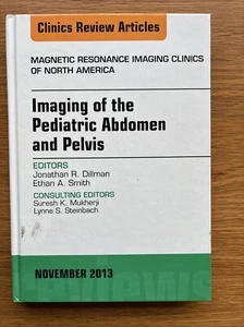 Imaging of the Pediatric Abdomen and Pelvis, An Issue of Magnetic Resonance... - Picture 1 of 3