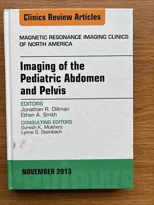 Imaging of the Pediatric Abdomen and Pelvis, An Issue of Magnetic Resonance... - Image 1 of 3
