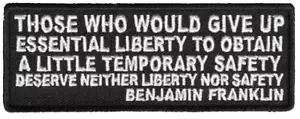 COLORO CHE RINUNCIANO ALLA LIBERTÀ ESSENZIALE BENJAMIN FRANKLIN CITAZIONE PATCH SICUREZZA MERITANO - Foto 1 di 2