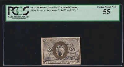 US 10c Fractional Currency Note FR 1249 2nd Issue Fiber Paper PCGS 55 Ch AU - Image 1 of 2