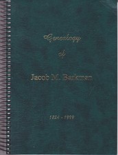 Frank P Wiebe: Geneaology of Jacob M. Barkman 1824-1999.  Manitoba. 850364