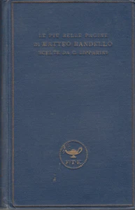 LETTERATURA LE PIÙ BELLE PAGINE DI MATTEO BANDELLO SCELTE DA GIUSEPPE LIPPARINI - Picture 1 of 1