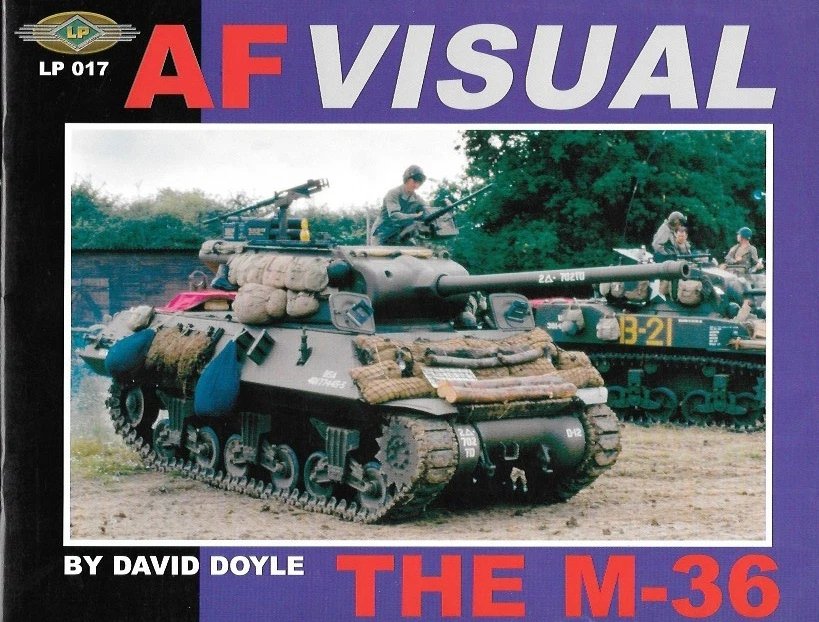 AF Visual Special Issue 17 The M-36 Tank Jackson World War Two Combat Photos