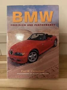 BMW Precision & Performance Book di Paul W. Cockerham 1997 ~ ottime condizioni - Foto 1 di 3