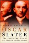 Oscar Slater: The Immortal Case of Sir Arthur Conan Doyle by Toughill, Thomas