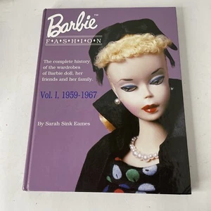 Barbie Doll Fashion Vol. 1 : 1959-1967 Sarah Sink Eames (1990, Hardcover) - Picture 1 of 8