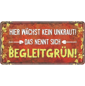 Blechschild Metallschild Schild Garten Begleitgrün Spruch lustig Deko Vintage - Bild 1 von 2