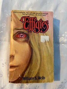 Effigies by William K. Wells 1980 Dell first printing Paperback from Hell - Imagen 1 de 7