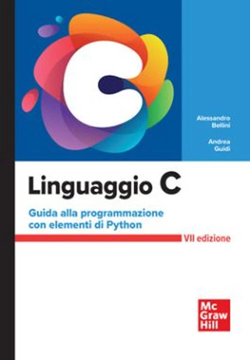 Linguaggio C. Guida alla programmazione con elementi di Python - Bellini A... - Immagine 1 di 1