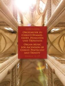 Orgelmusik zu Himmelfahrt, Pfingsten und Trinitatis, Partitur Andreas Rocks ...