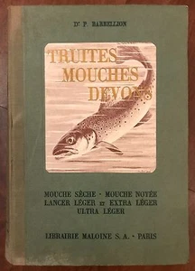 Barbellion TRUITES MOUCHES DEVONS Lemoine 1948 Pesca mosca Prima edizione - Foto 1 di 12