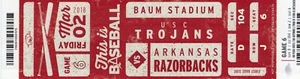 Arkansas Razorbacks Baseball Ticket Stub USC Trojans 3/2/2018 Baum Stadium PAC12 - Picture 1 of 2