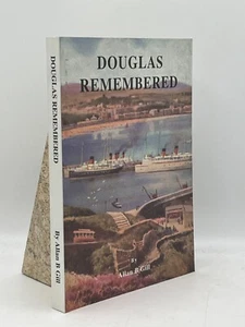 Douglas Remembered Allan B Gill Paperback Lily Publications 2006 Local History - Picture 1 of 2